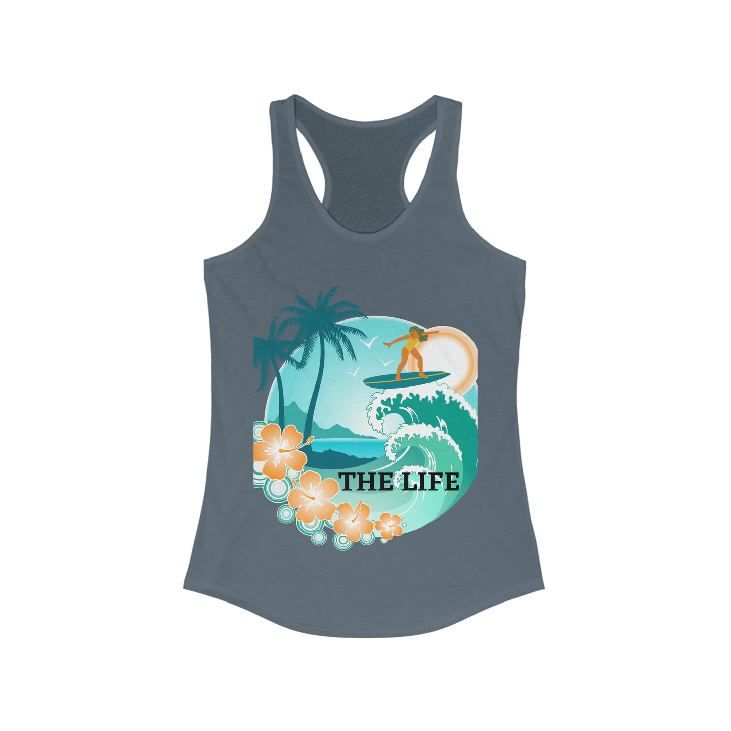 The Life - Beach - Ideal Racerback Tank