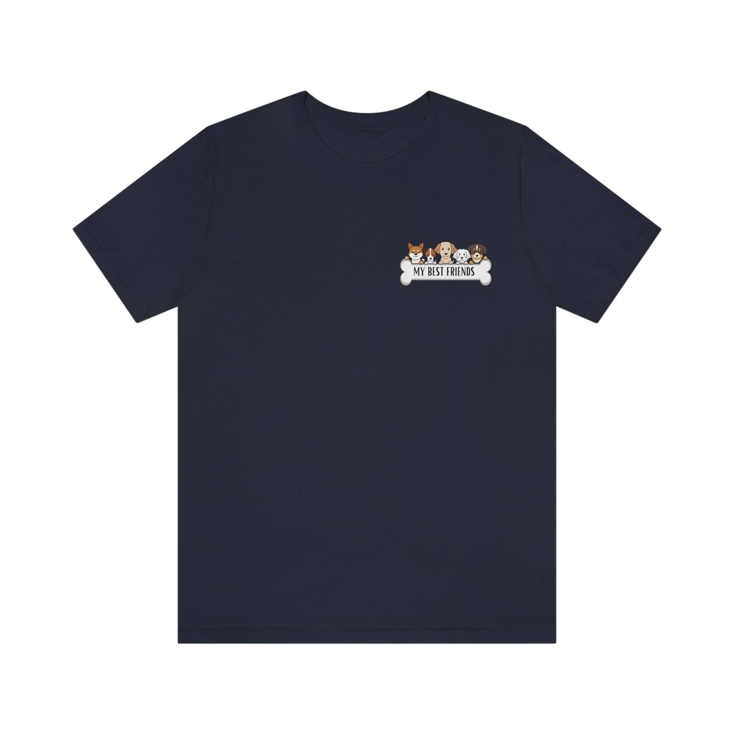 My Best Friends - Short Sleeve Tee