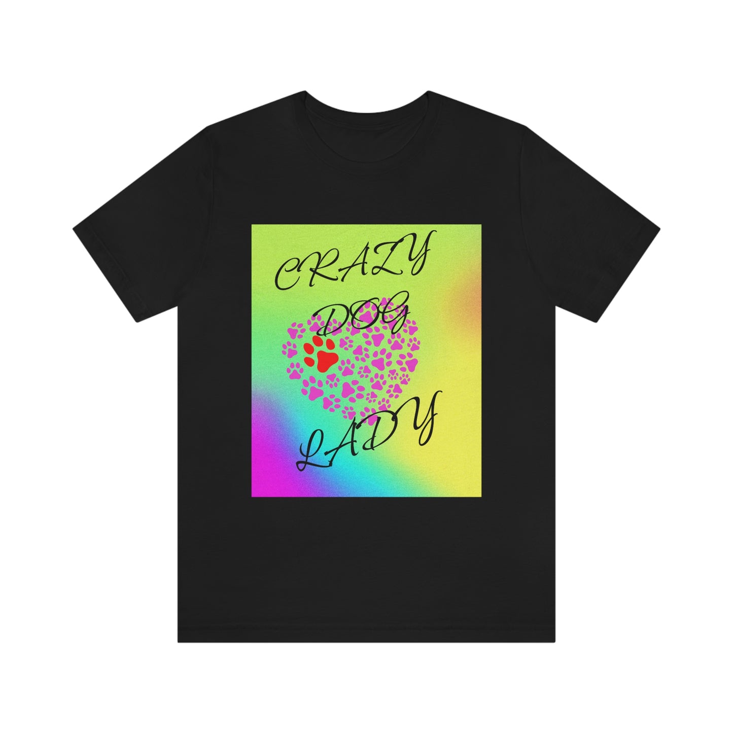 Crazy Dog Lady - Short Sleeve Tee