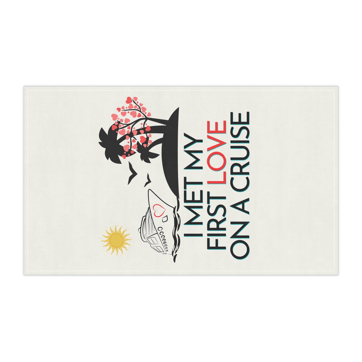 First Love Cruise - kitchen towel