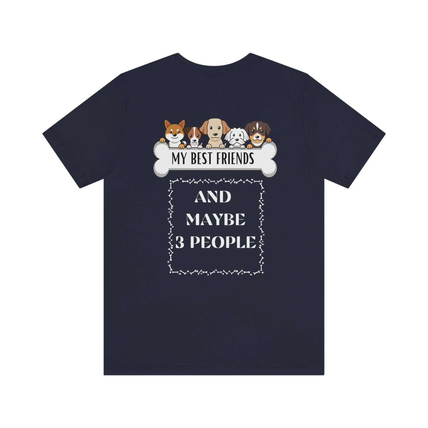 My Best Friends - Short Sleeve Tee