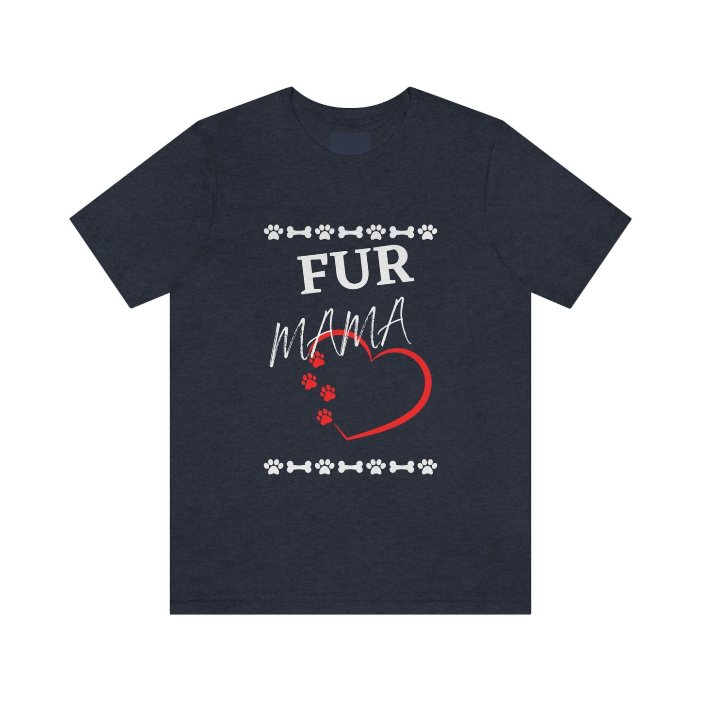 Fur Mama (Dogs) - Short Sleeve Tee