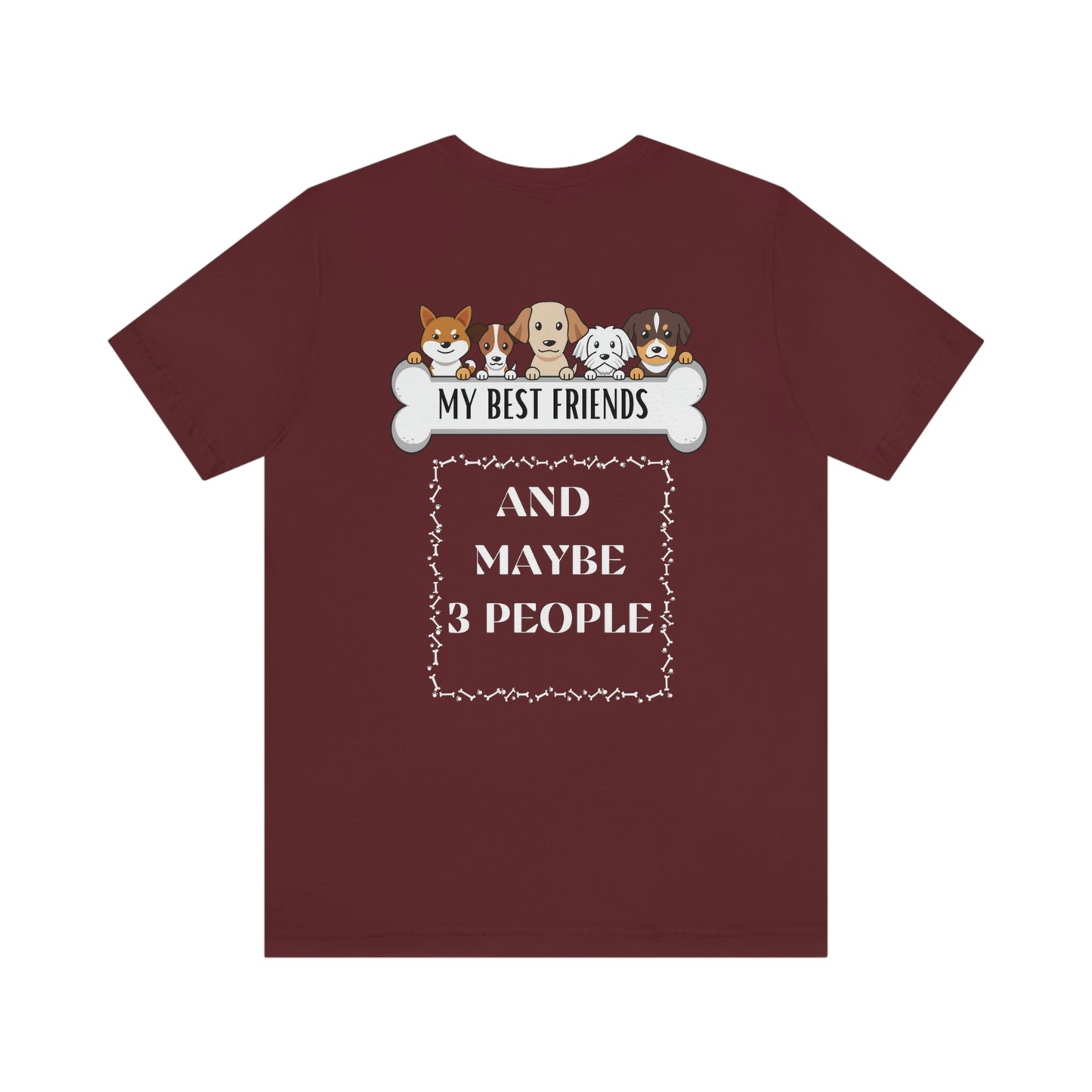 My Best Friends - Short Sleeve Tee
