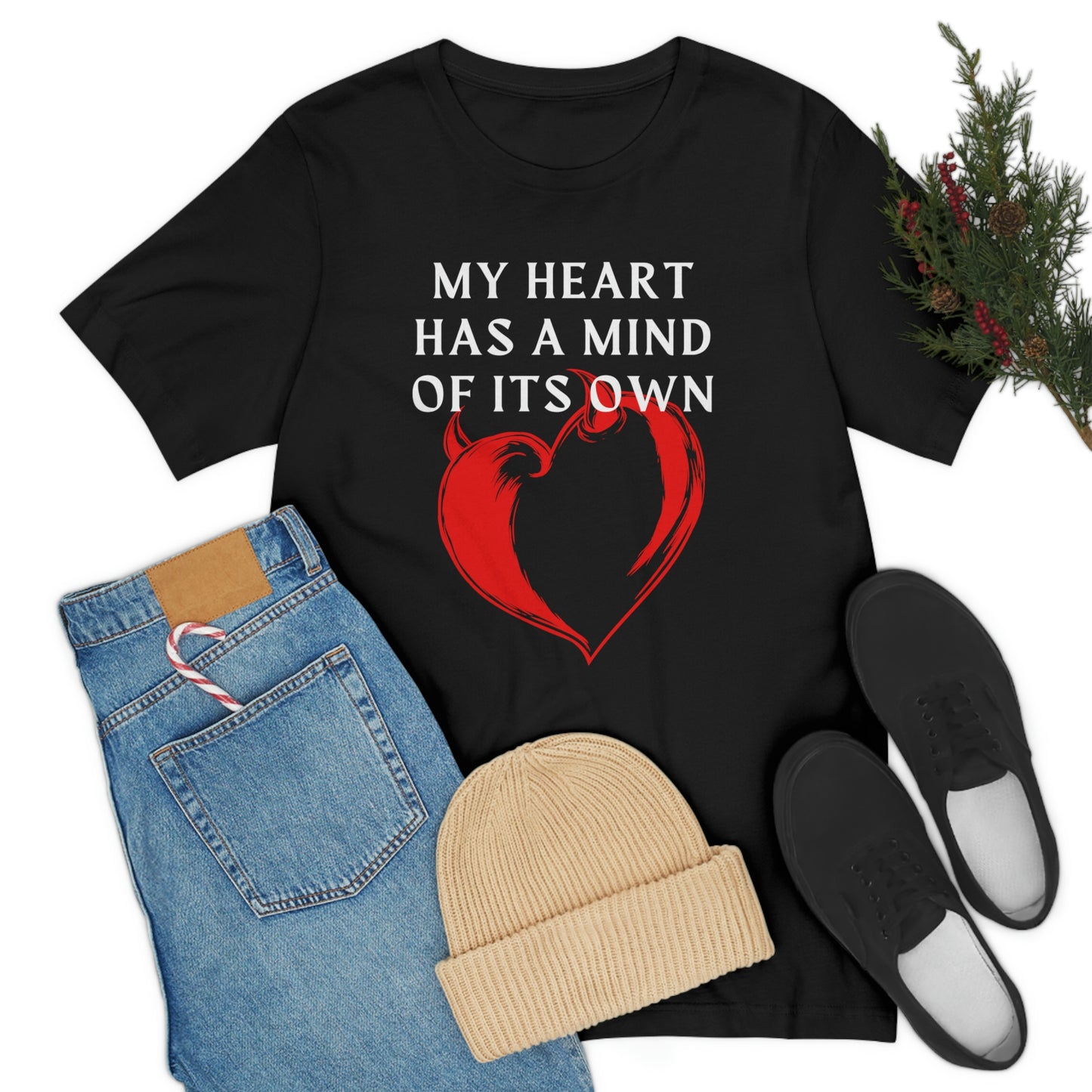 My Heart has a mind of its own