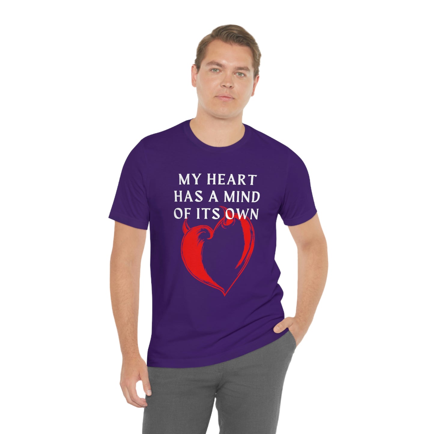 My Heart has a mind of its own