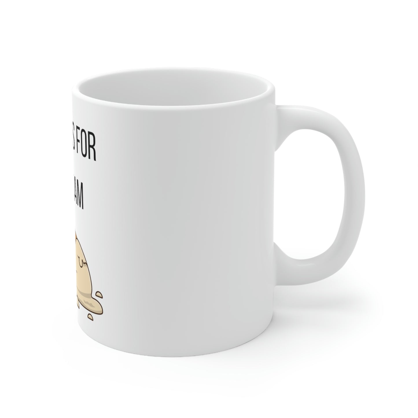 Vanilla is for Ice Cream - Ceramic Mug 11oz