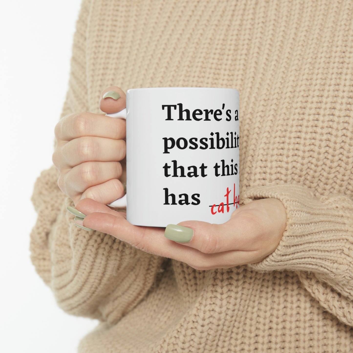 Cat Hair in my Mug - Ceramic Mug 11oz