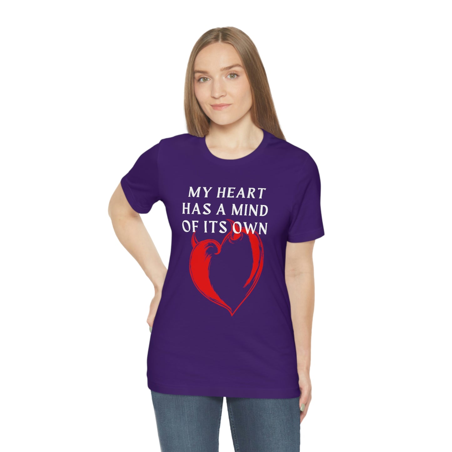 My Heart has a mind of its own