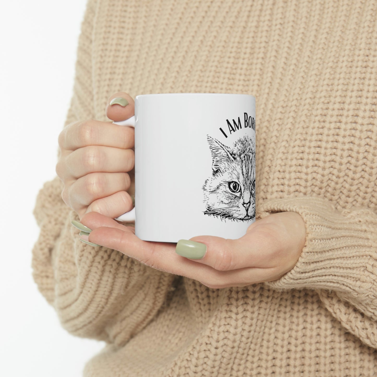 I AM Boring - Cat Mug 11oz
