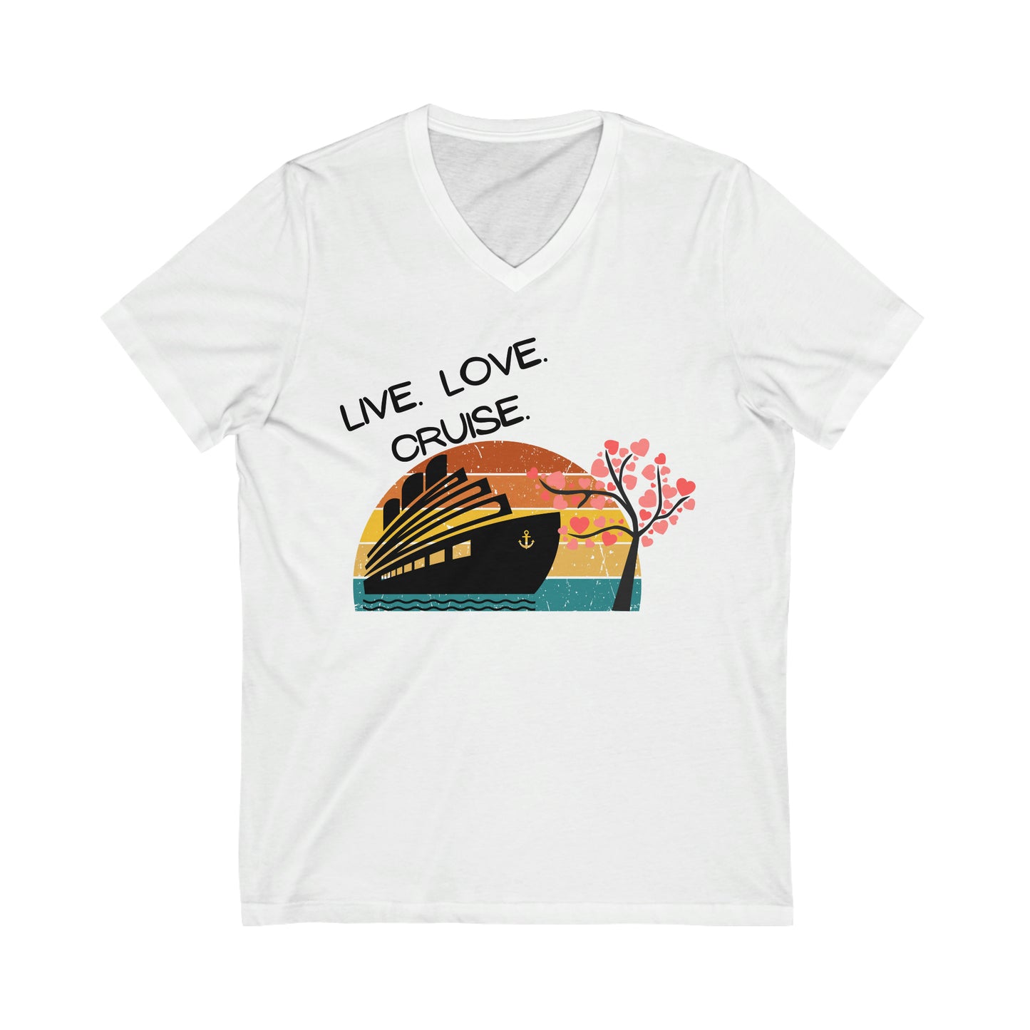 Live, Love, Cruise - V-Neck Tee
