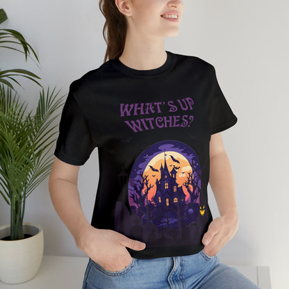 Halloween - What's up Witches - Short Sleeve Tee