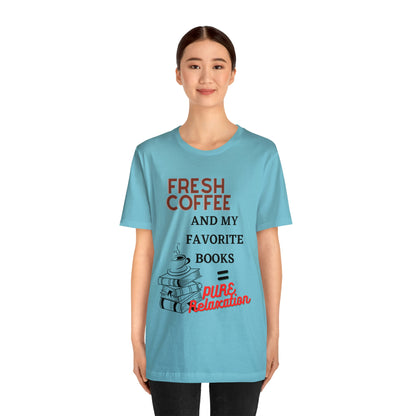 Coffee and Books - Unisex Jersey Short Sleeve Tee