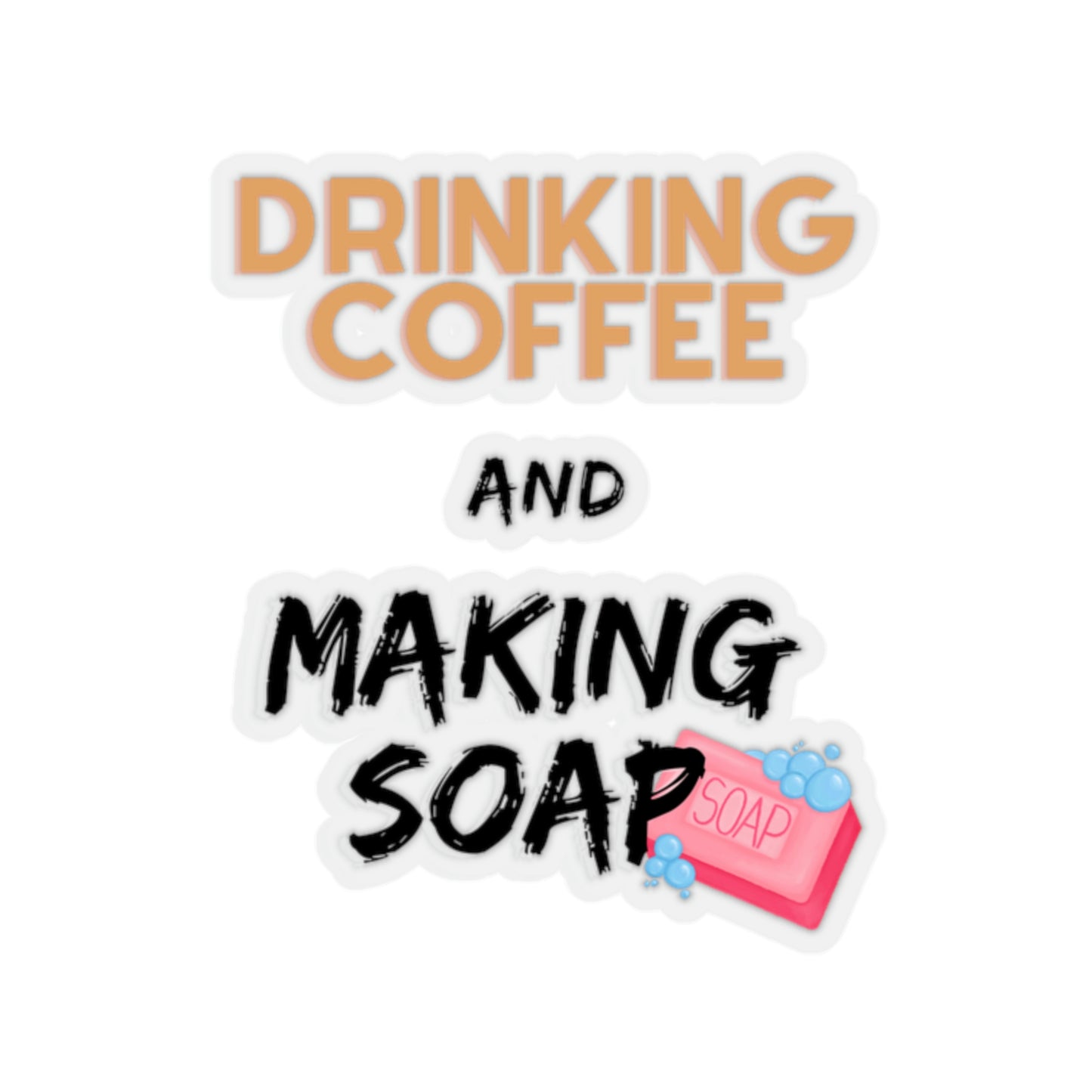 Coffee and Soap