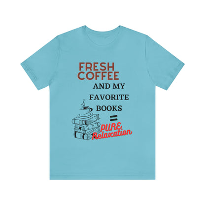 Coffee and Books - Unisex Jersey Short Sleeve Tee