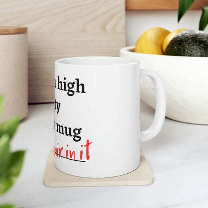 Cat Hair in my Mug - Ceramic Mug 11oz