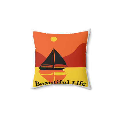 Beautiful Life Square Pillow