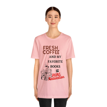 Coffee and Books - Unisex Jersey Short Sleeve Tee