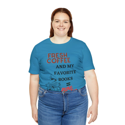 Coffee and Books - Unisex Jersey Short Sleeve Tee